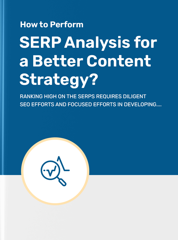 How To Perform Serp Analysis For A Better Content Strategy