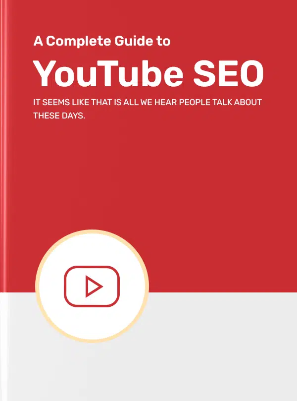 A Complete Guide To Youtube Seo In